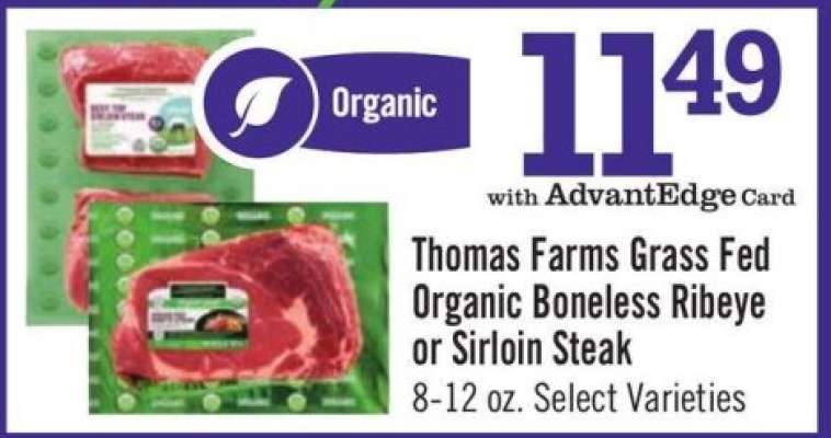 Thomas Farms Grass Fed Organic Boneless Ribeye or Sirloin Steak