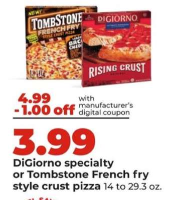 DiGiorno specialty or Tombstone French fry style crust pizza