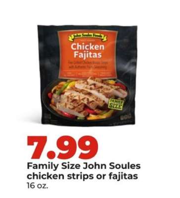 Family Size John Soules chicken strips or fajitas