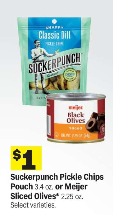 Suckerpunch Pickle Chips Pouch or Meijer Sliced Olives