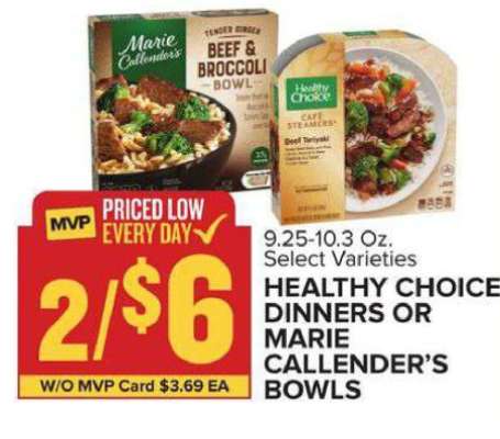 Healthy Choice Dinners or Marie Callender’s Bowls
