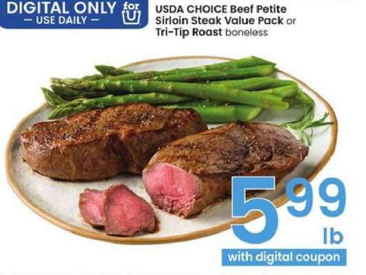 USDA CHOICE Beef Petite Sirloin Steak Value Pack or Tri-Tip Roast