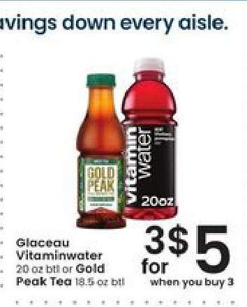 Glaceau vitaminwater or Gold Peak Tea*