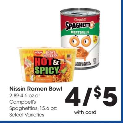Nissin Ramen Bowl or Campbell’s Spaghettios