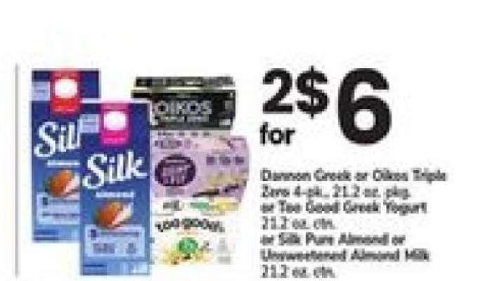 Dannon Greek or Oikos Triple Zero 4-pk, or Two Good Greek Yogurt, or Silk Pure Almond or Unsweetened Almond Milk