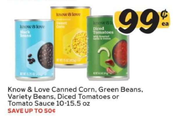 Know & Love Canned Corn, Green Beans, Variety Beans, Diced Tomatoes or Tomato Sauce
