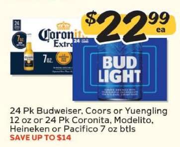 24 Pk Budweiser, Coors or Yuengling 12 oz or 24 Pk Coronita, Modelito, Heineken or Pacifico 7 oz btls