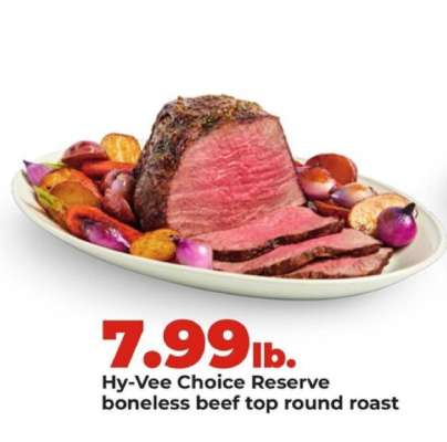 Hy-Vee Choice Reserve boneless beef top round roast