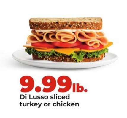 Di Lusso sliced turkey or chicken