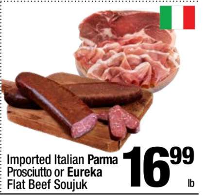 Imported Italian Parma Prosciutto or Eureka Flat Beef Soujuk