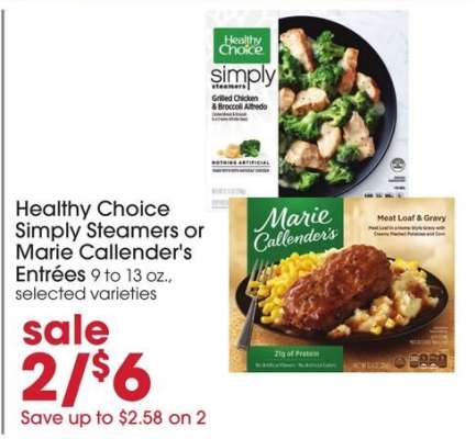 Healthy Choice Simply Steamers or Marie Callender's Entrees