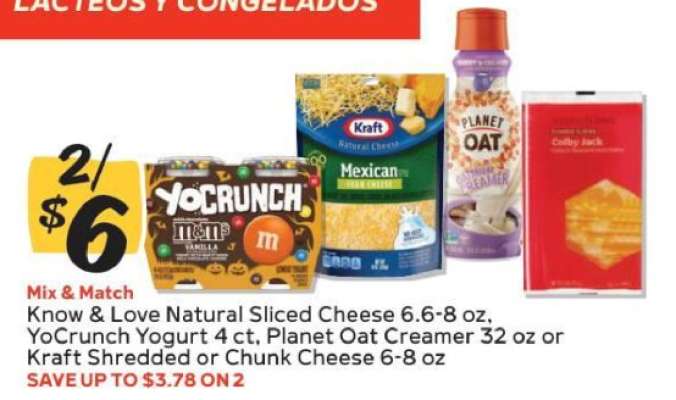 Know & Love Natural Sliced Cheese, YoCrunch Yogurt, Planet Oat Creamer, Kraft Shredded or Chunk Cheese