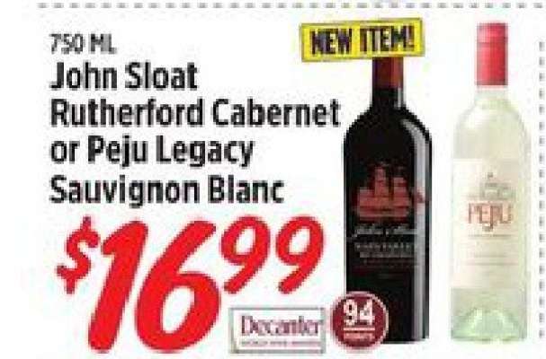 John Sloat Rutherford Cabernet or Peju Legacy Sauvignon Blanc
