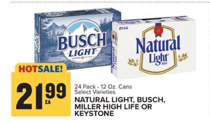 Natural Light, Busch, Miller High Life or Keystone